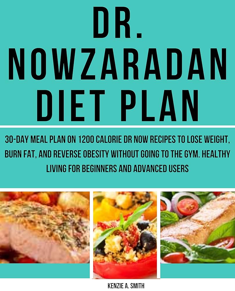 Smart Ways to Maximize Results on Dr. Nowzaradan Diet for 2025